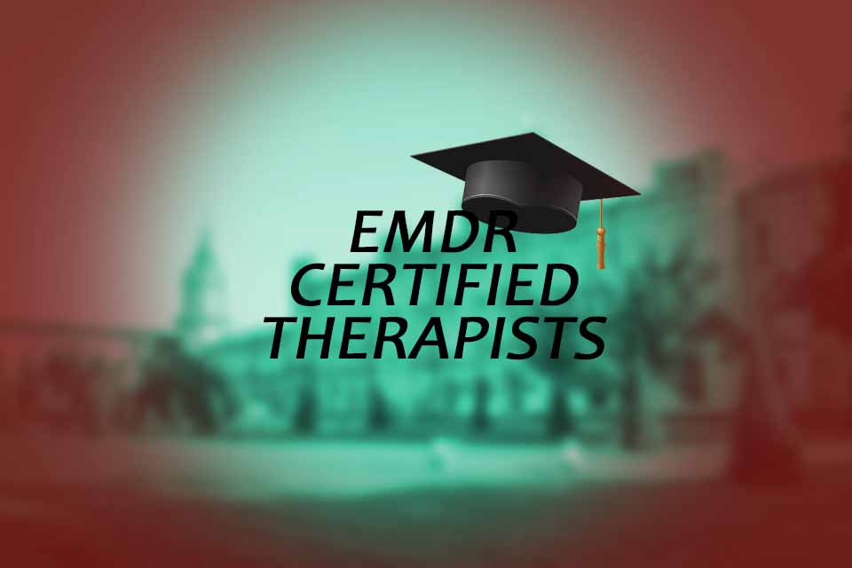 EMDR Certified Therapists